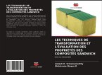 LES TECHNIQUES DE TRANSFORMATION ET L'ÉVALUATION DES PROPRIÉTÉS DES COMPOSITES SANDWICH