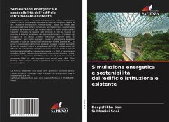 Simulazione energetica e sostenibilità dell'edificio istituzionale esistente - Soni, Deepshikha;Soni, Subhasini