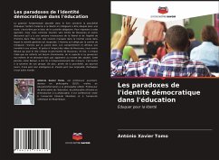 Les paradoxes de l'identité démocratique dans l'éducation - Tomo, António Xavier