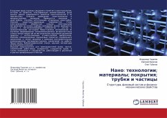 Nano: tehnologii; materialy; pokrytiq; trubki i chasticy - Gadalow, Vladimir;Filatow, Ewgenij;Gubanow, Oleg