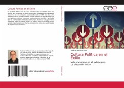 Cultura Política en el Exilio - Peñúñuri Soto, Amílcar