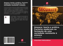 Ameaça: teoria e prática. Factores modernos na formação de uma sociedade resistente à ameaça - Pakhrutdinov, Shukritdin