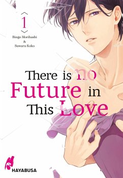 There is no Future in This Love 1 - Morihashi, Bingo