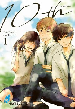 10th - Drei Freunde, eine Liebe Bd.1 - Inari, Yuko
