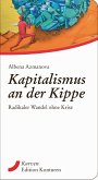 Kapitalismus an der Kippe Kapitalismus an der Kippe