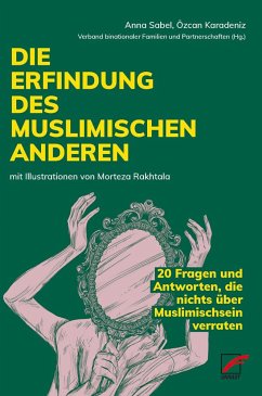 Die Erfindung des muslimischen Anderen - Sabel, Anna;Karadeniz, Özcan;Arbag, Mehmet