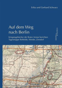 Auf dem Weg nach Berlin - Schwarz, Erika;Schwarz, Gerhard