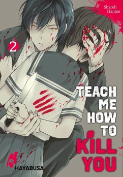 Teach me how to Kill you Bd.2 - Hanten, Sharoh