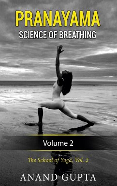 Pranayama: Science of Breathing Volume 2 - Gupta, Anand