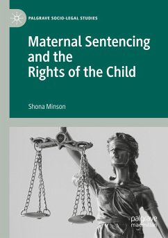 Maternal Sentencing and the Rights of the Child - Minson, Shona