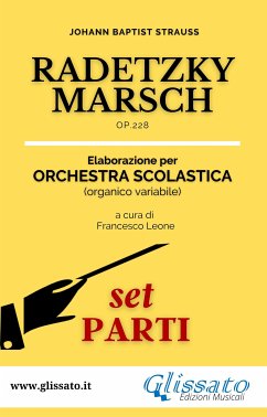 Radetzky Marsch - orchestra scolastica smim/liceo (set parti) (fixed-layout eBook, ePUB) - Baptist Strauss, Johann