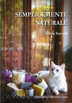 Semplicemente Naturale (eBook, ePUB) - Savoldi, Silvia