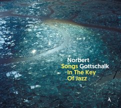 Songs In The Key Of Jazz (Special+ Edition) - Gottschalk,Norbert