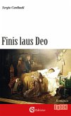 Finis Laus Deo (eBook, ePUB)