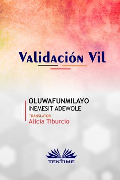 Validación Vil (eBook, ePUB) - Adewole, Oluwafunmilayo Inemesit