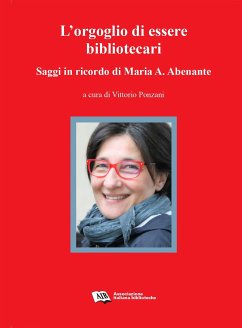 L'orgoglio di essere bibliotecari (eBook, PDF) - cura di Vittorio Ponzani, a