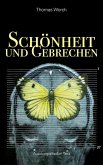 Schönheit und Gebrechen (eBook, ePUB)