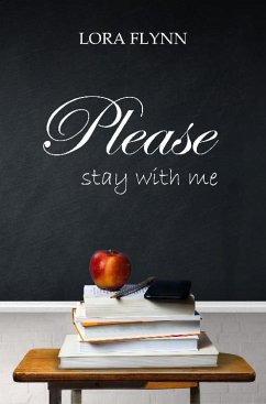 Please stay with me (eBook, ePUB) - Flynn, Lora