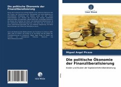 Die politische Ökonomie der Finanzliberalisierung - Picazo, Miguel Angel