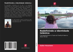 Redefinindo a Identidade Islâmica - Hasaneen, Gaber