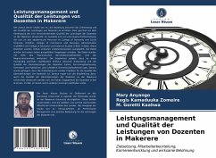 Leistungsmanagement und Qualität der Leistungen von Dozenten in Makerere - Anyango, Mary;Kamaduuka Zomeire, Regis;Kaahwa, M. Goretti