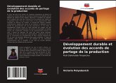 Développement durable et évolution des accords de partage de la production