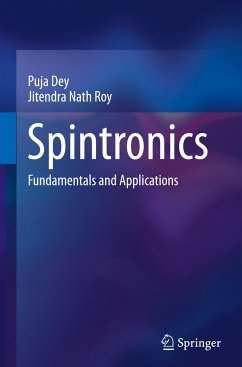Spintronics - Dey, Puja;Roy, Jitendra Nath