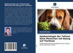 Epidemiologie der Tollwut beim Menschen mit Bezug auf Tierbisse - Kumar, Arvind