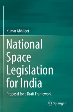 National Space Legislation for India - Abhijeet, Kumar