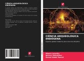 CIÊNCIA ARQUEOLÓGICA ENDÓGENA