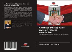 Alliances stratégiques dans un marché mondialisé - Vega Huerta, Hugo Froilán