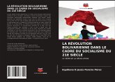 LA RÉVOLUTION BOLIVARIENNE DANS LE CADRE DU SOCIALISME DU 21E SIÈCLE
