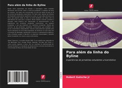 Para além da linha do Byline - Gutsche Jr, Robert