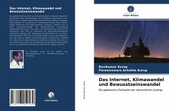 Das Internet, Klimawandel und Bewusstseinswandel - Kurup, Ravikumar;Achutha Kurup, Parameswara