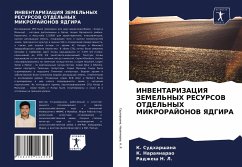 INVENTARIZACIYa ZEMEL'NYH RESURSOV OTDEL'NYH MIKRORAJONOV YaDGIRA - Sudharshana, K.;Naraqnarao, K.;N. L., Radzhesh