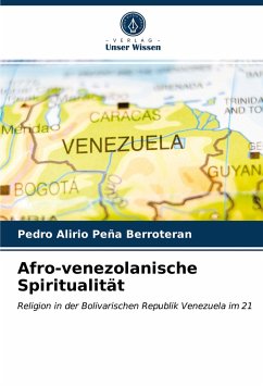 Afro-venezolanische Spiritualität - Peña Berroteran, Pedro Alirio