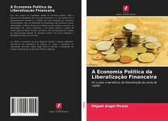 A Economia Política da Liberalização Financeira - Picazo, Miguel Angel