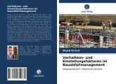 Verhaltens- und Einstellungsfaktoren im Bauabfallmanagement