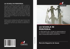 LA SCUOLA IN PERIFERIA: - Nogueira de Souza, Marcelo