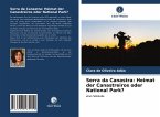 Serra da Canastra: Heimat der Canastreiros oder National Park?