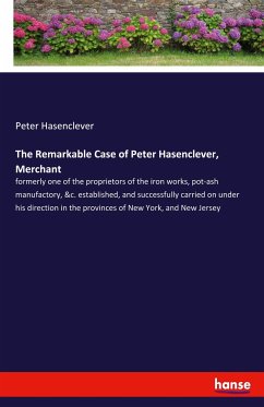 The Remarkable Case of Peter Hasenclever, Merchant