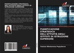 PIANIFICAZIONE STRATEGICA DELL'ATTIVITÀ DEGLI ISTITUTI DI ISTRUZIONE SUPERIORE - Pupyshewa, Tatiana Nikolaewna