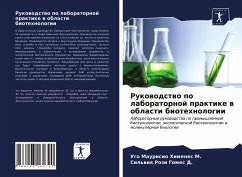 Rukowodstwo po laboratornoj praktike w oblasti biotehnologii - Himenes M., Ugo Maurisio;Gomes D., Sil'wiq Rozi