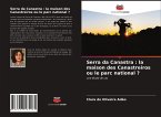Serra da Canastra : la maison des Canastreiros ou le parc national ?