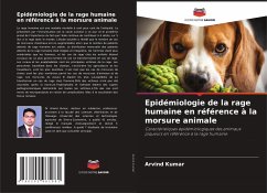 Epidémiologie de la rage humaine en référence à la morsure animale - Kumar, Arvind