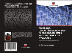 CRIBLAGE, CARACTÉRISATION DES MICROORGANISMES PRODUCTEURS DE XYLANASE - Vuppu, Dr.Suneetha
