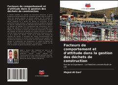 Facteurs de comportement et d'attitude dans la gestion des déchets de construction - Al-Sari', Majed