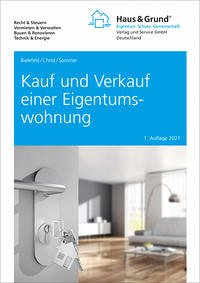 Kauf und Verkauf einer Eigentumswohnung - Bielefeld, Volker; Christ, Thomas; Sommer, Michael