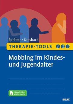 Therapie-Tools Mobbing im Kindes- und Jugendalter - Spröber, Nina;Dresbach, Eva