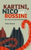 Kartini, Nico und Rossini